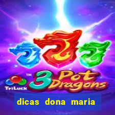 dicas dona maria jogo do bicho